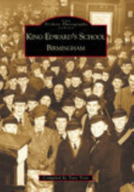 Book cover of: King Edward's School Birmingham. By: Tony Trott