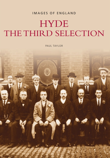 Book cover of: Hyde - The Third Selection: Images of England. By: Paul Taylor