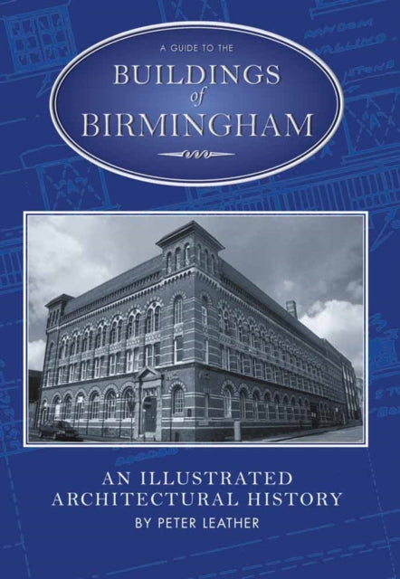 Book cover of: Buildings of Birmingham. By: Peter Leather