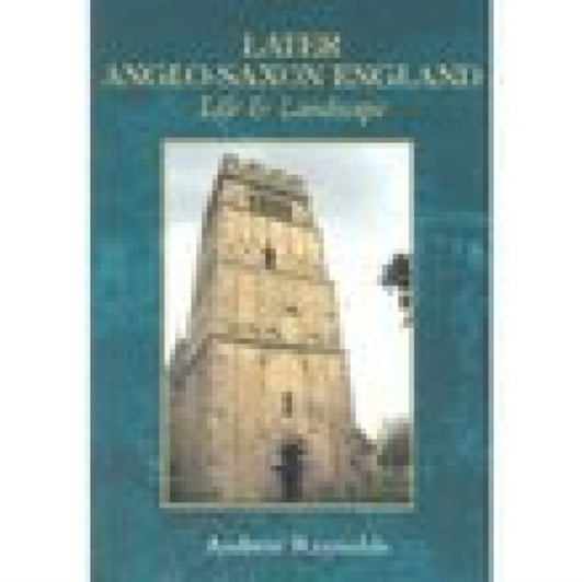 Book cover of: Later Anglo-Saxon England