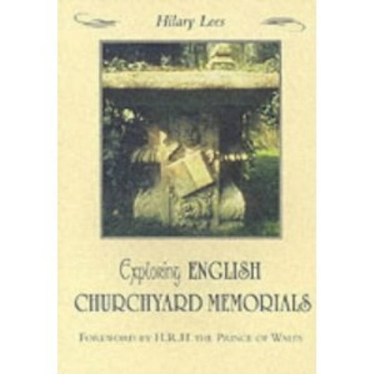 Book cover of: Exploring English Churchyard Memorials
