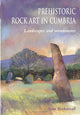 Book cover of: Prehistoric Rock Art in Cumbria