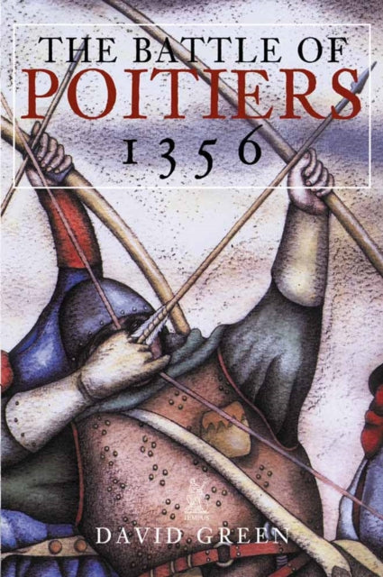Book cover of: Battle of Poitiers 1356