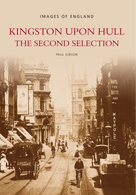 Book cover of: Kingston upon Hull The Second Selection. By: Paul Gibson