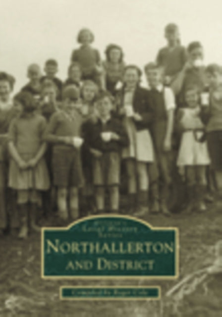 Book cover of: Northallerton and District. By: Roger Cole
