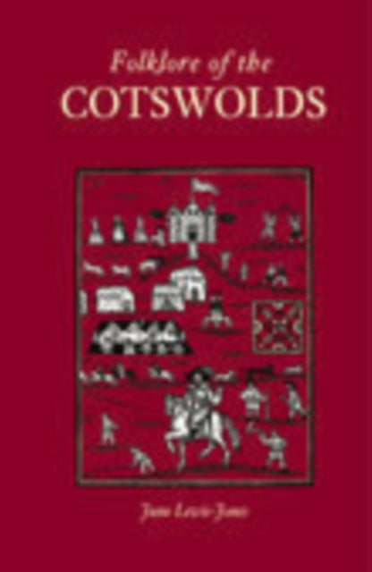 Book cover of: Folklore of the Cotswolds. By: June Lewis-Jones