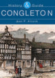 Book cover of: Congleton: History and Guide. By: Joan P. Alcock