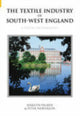 Book cover of: Textile Industry of South-West England. By: Marilyn Palmer