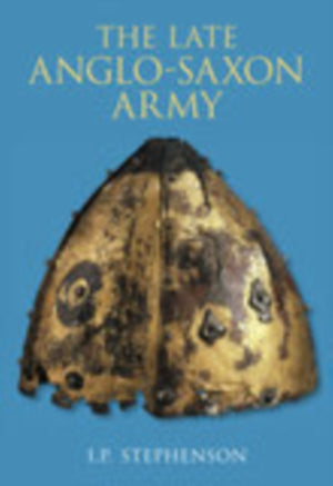 The Late Anglo-Saxon Army
