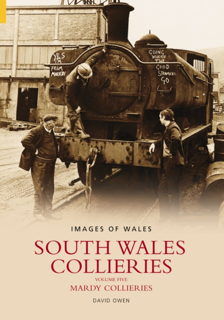 Book cover of: South Wales Collieries Volume 5. By: Owen, David