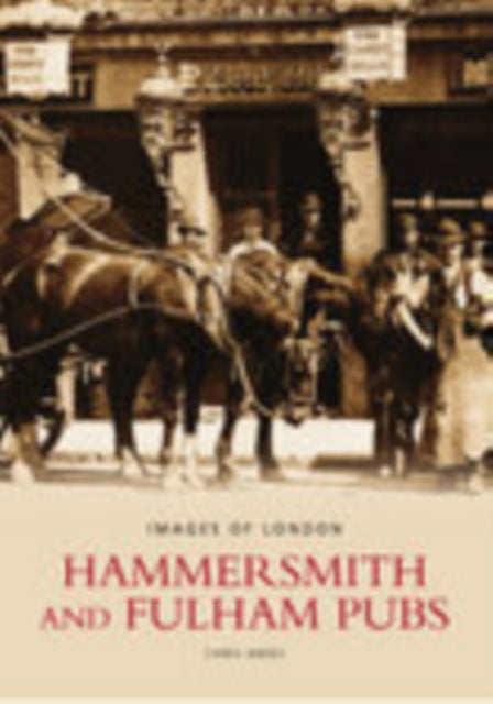 Book cover of: Hammersmith and Fulham Pubs. By: Chris Amies