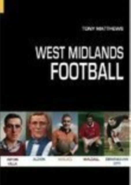 Book cover of: West Midlands Football. By: Tony Matthews