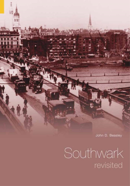 Book cover of: Southwark Revisited. By: John D Beasley