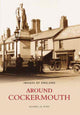 Book cover of: Cockermouth, Around. By: Richard Byers