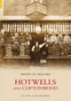 Book cover of: Hotwells and Cliftonwood: Images of England. By: PAULINE BARNES SUE STOPS