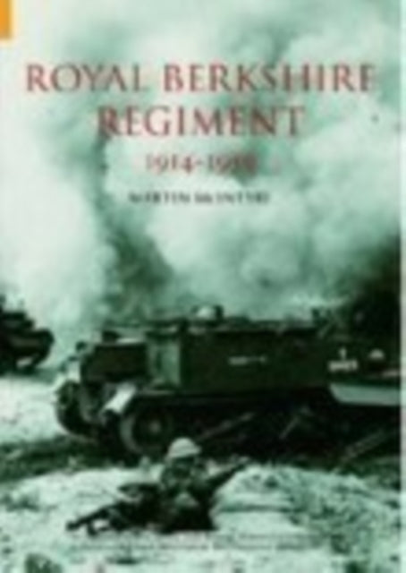 Book cover of: Royal Berkshire Regiment 1914-1959. By: Martin Mcintyre