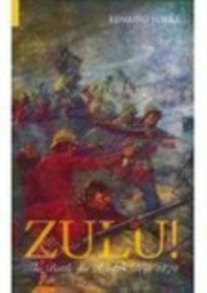 Zulu! The Battle for Rorke's Drift 1879
