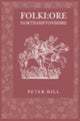 Book cover of: Folklore of Northamptonshire. By: Peter Hill