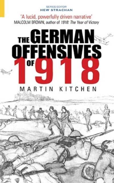 Book cover of: German Offensives of 1918. By: Martin Kitchen