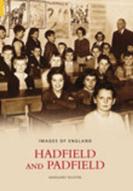 Book cover of: Hadfield and Padfield: Images of England. By: Margaret Buxton