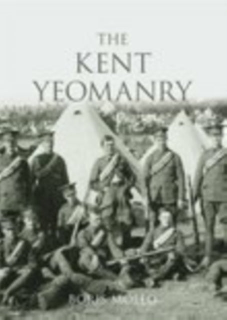 Book cover of: Kent Yeomanry. By: Boris Mollo