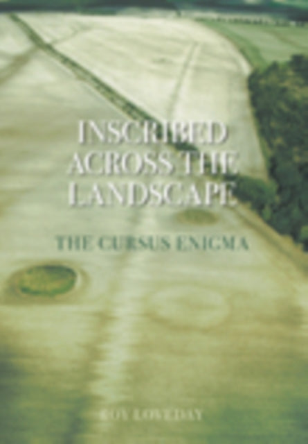 Book cover of: Inscribed Across the Landscape. By: Roy Loveday