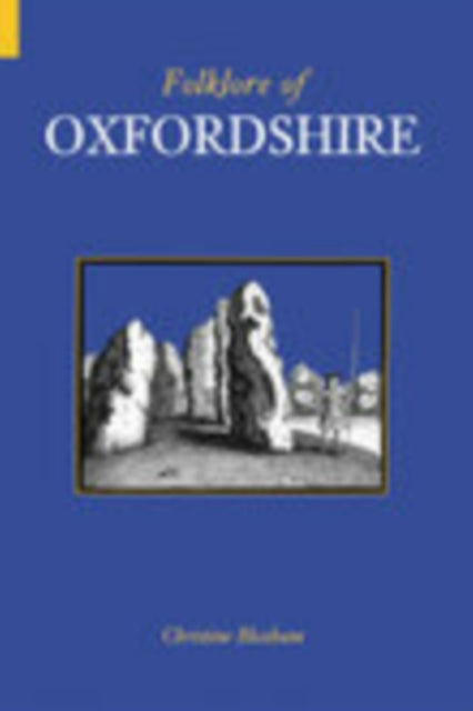 Book cover of: Folklore of Oxfordshire. By: Christine Bloxham