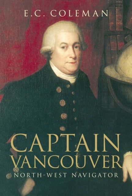 Book cover of: Captain Vancouver. By: E.C. Coleman