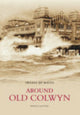 Book cover of: Around Old Colwyn. By: Patrick Slattery