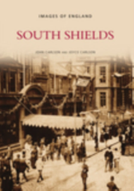 Book cover of: South Shields. By: John Carlson