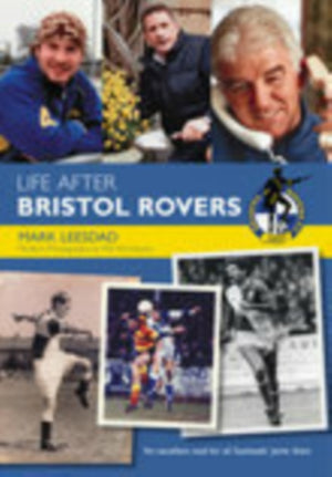 Life After Bristol Rovers FC