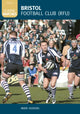 Book cover of: Bristol Football Club (RFU) (Classic Matches). By: Mark Hoskins