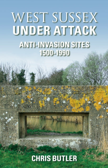 Book cover of: West Sussex Under Attack