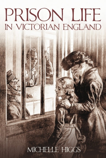 Book cover of: Prison Life in Victorian England