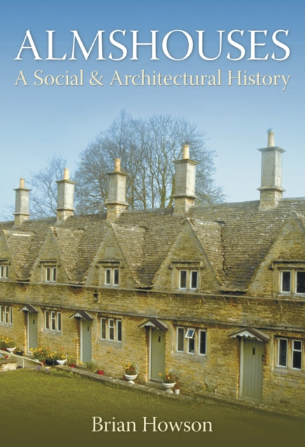 Book cover of: Almshouses. By: Brian Howson