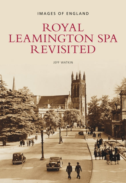 Book cover of: Royal Leamington Spa Revisited