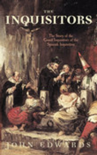 Book cover of: Inquisitors. By: John Edwards, Edwards, John