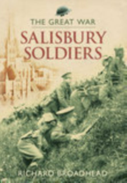 Book cover of: Salisbury Soldiers. By: Richard Broadhead