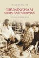 Book cover of: Birmingham Shops and Shopping. By: Peter Drake