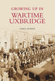 Book cover of: Growing Up in Wartime Uxbridge. By: James Skinner