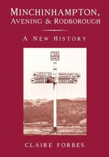 Book cover of: Minchinhampton, Avening and Rodborough. By: Claire Forbes
