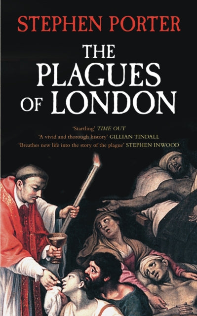 Book cover of: Plagues of London. By: Stephen Porter