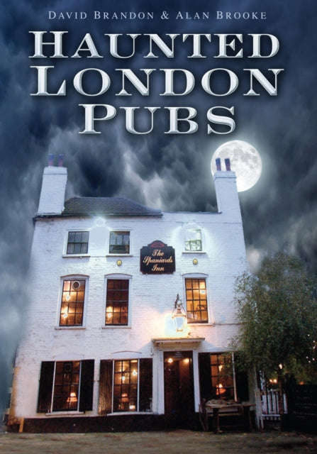 Book cover of: Haunted London Pubs