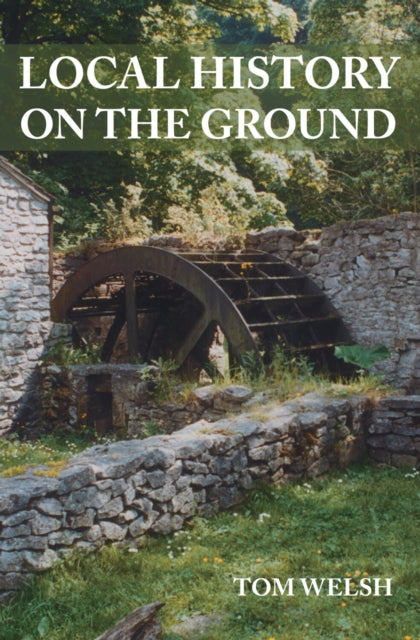 Book cover of: Local History on the Ground