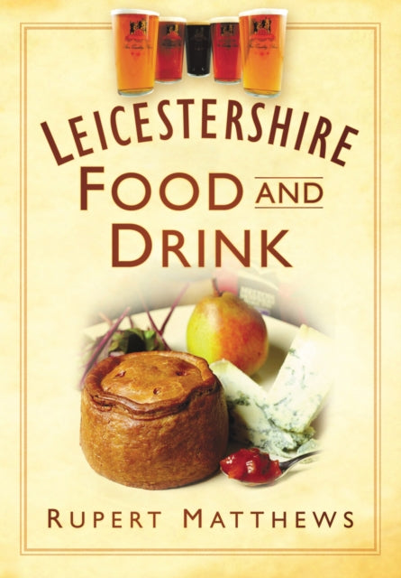 Book cover of: Leicestershire Food and Drink