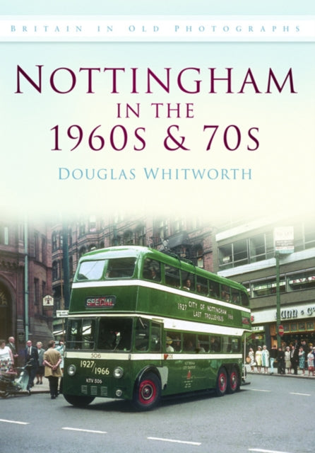 Book cover of: Nottingham in the 1960s and 70s