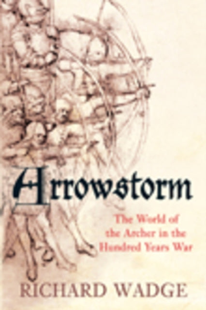 Book cover of: Arrowstorm. By: Richard Wadge