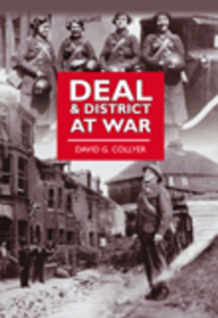 Book cover of: Deal and District at War. By: David G. Collyer
