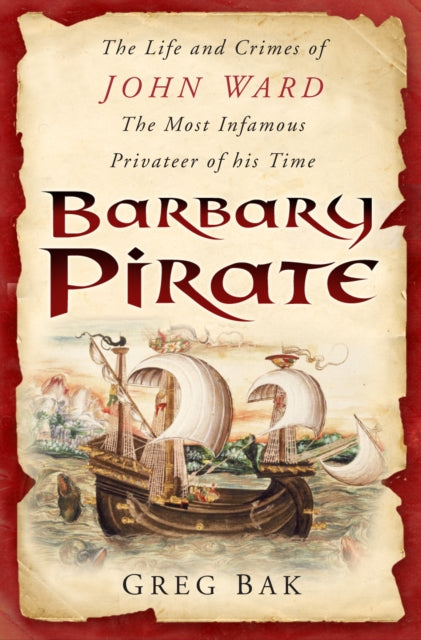 Book cover of: Barbary Pirate. By: Greg Bak