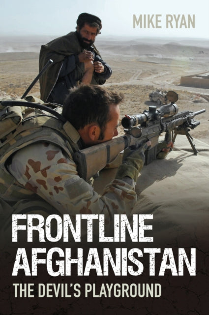 Book cover of: Frontline Afghanistan. By: Mike Ryan